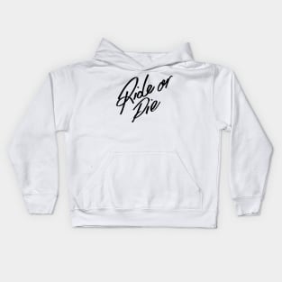 Ride Or Die Kids Hoodie